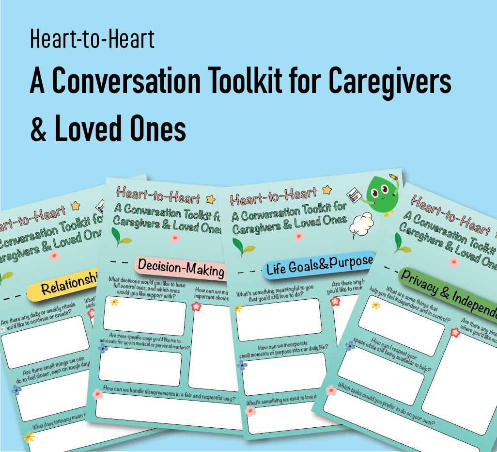 Heart-to-Heart: A Conversation Toolkit for Caregivers & Loved Ones